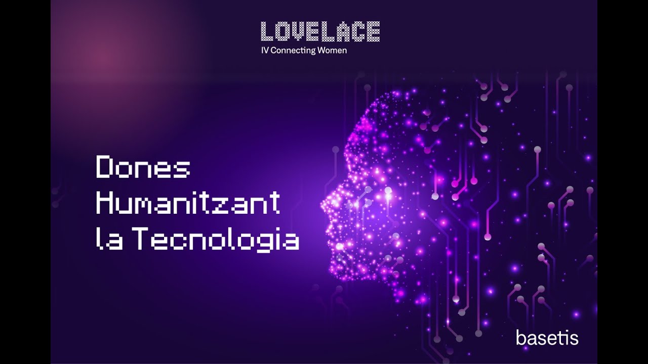 Lovelace - IV Connecting Women - Basetis Event