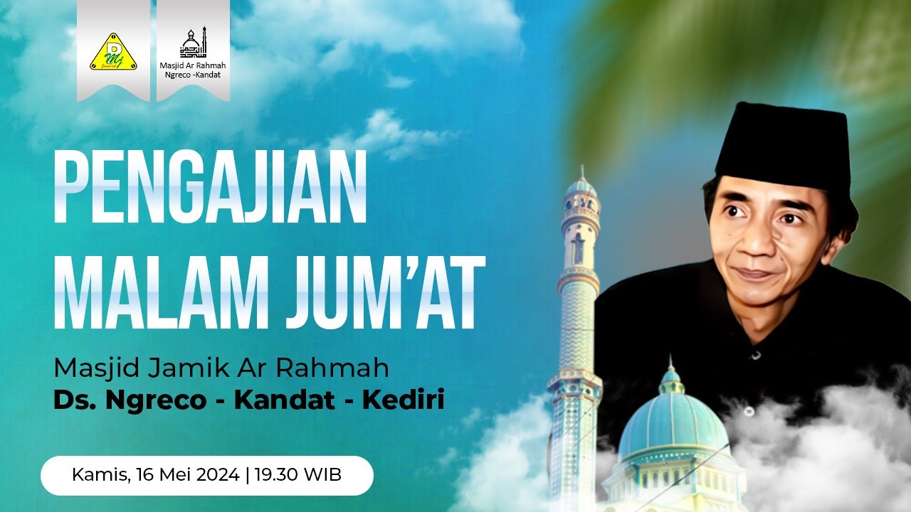 #LIVE PENGAJIAN MALAM JUM'AT OLEH KH. DOUGLAS  YAHYA TOHA (GUS LIK) / MASJID JAMIK AR RAHMAH NGRECO