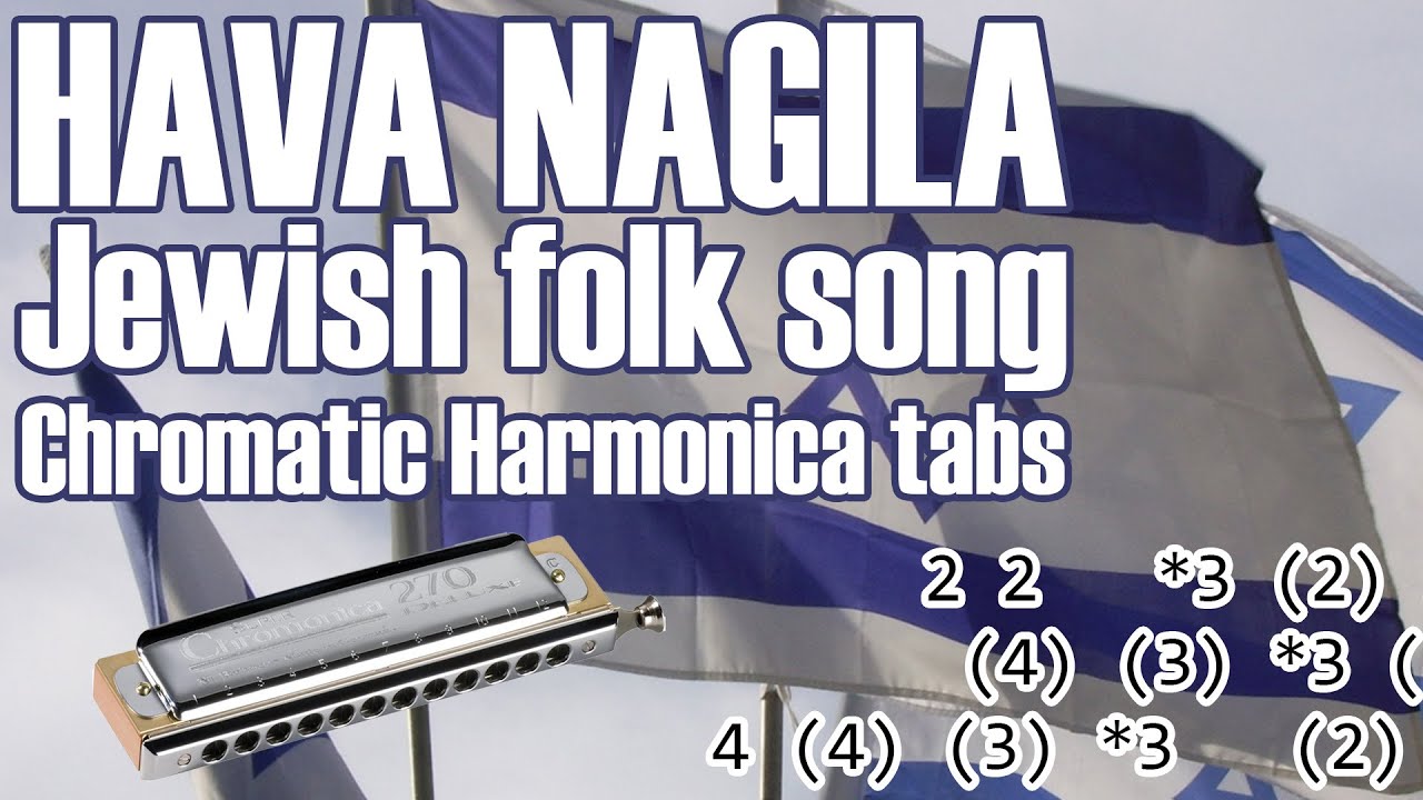 Hava Nagila - Chromatic Harmonica Tabs key of C