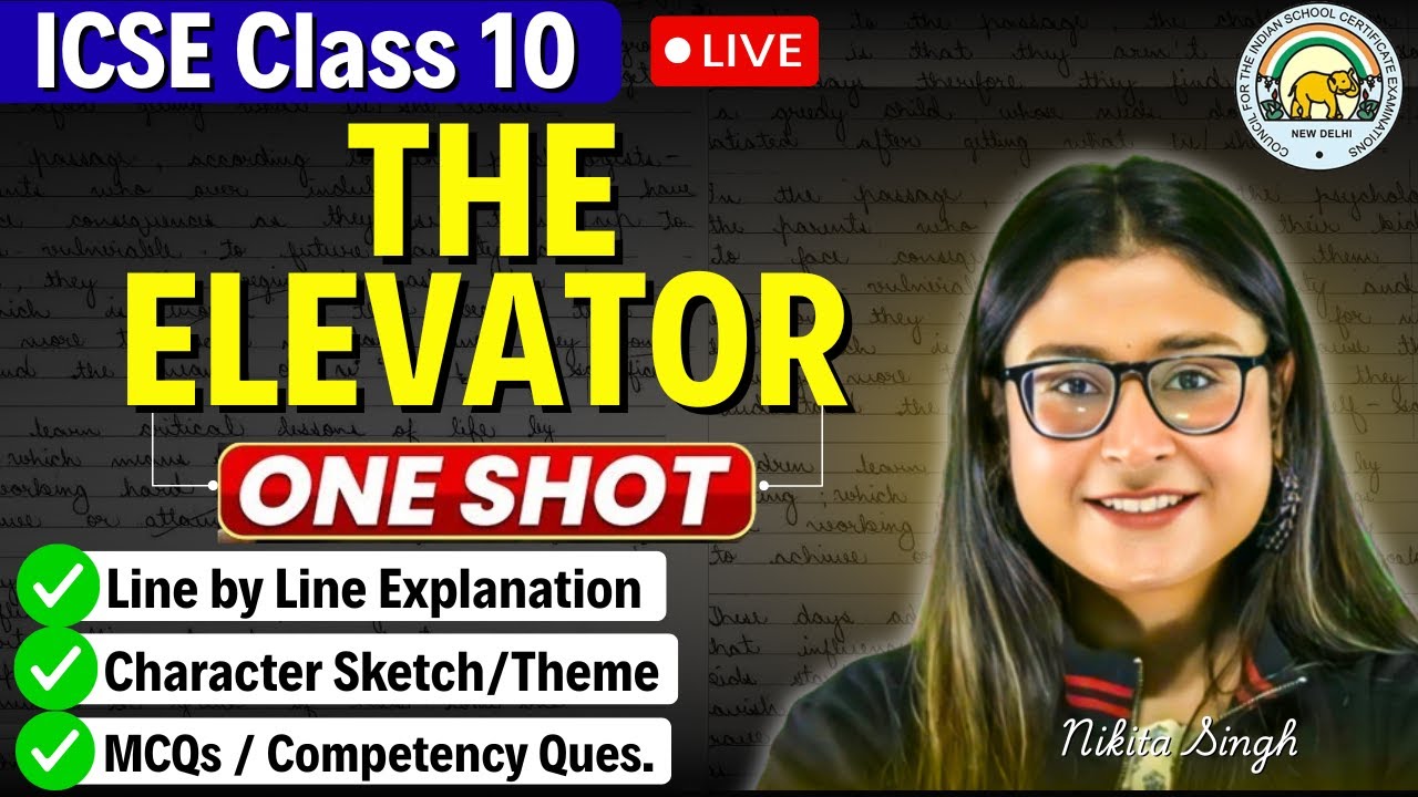 ICSE Class 10 English 🔥 The Elevator | One Shot + Keywords | PYQs | ICSE 2026 | Nikita Singh