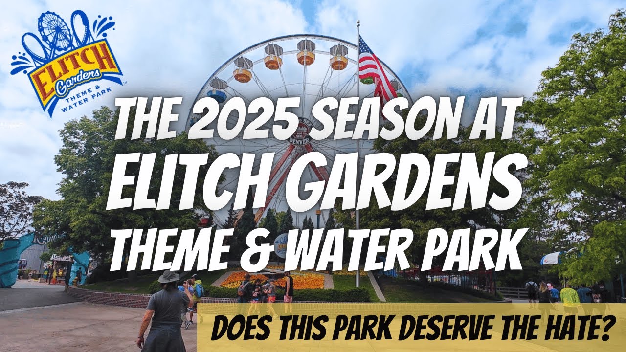 Checking Out Elitch Gardens For 2025! This Park Is Due For An Upgrade - Denver, CO
