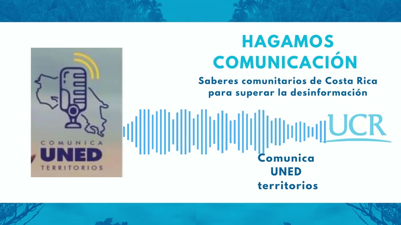 Hagamos Comunicación 87. Comunica UNED territorios