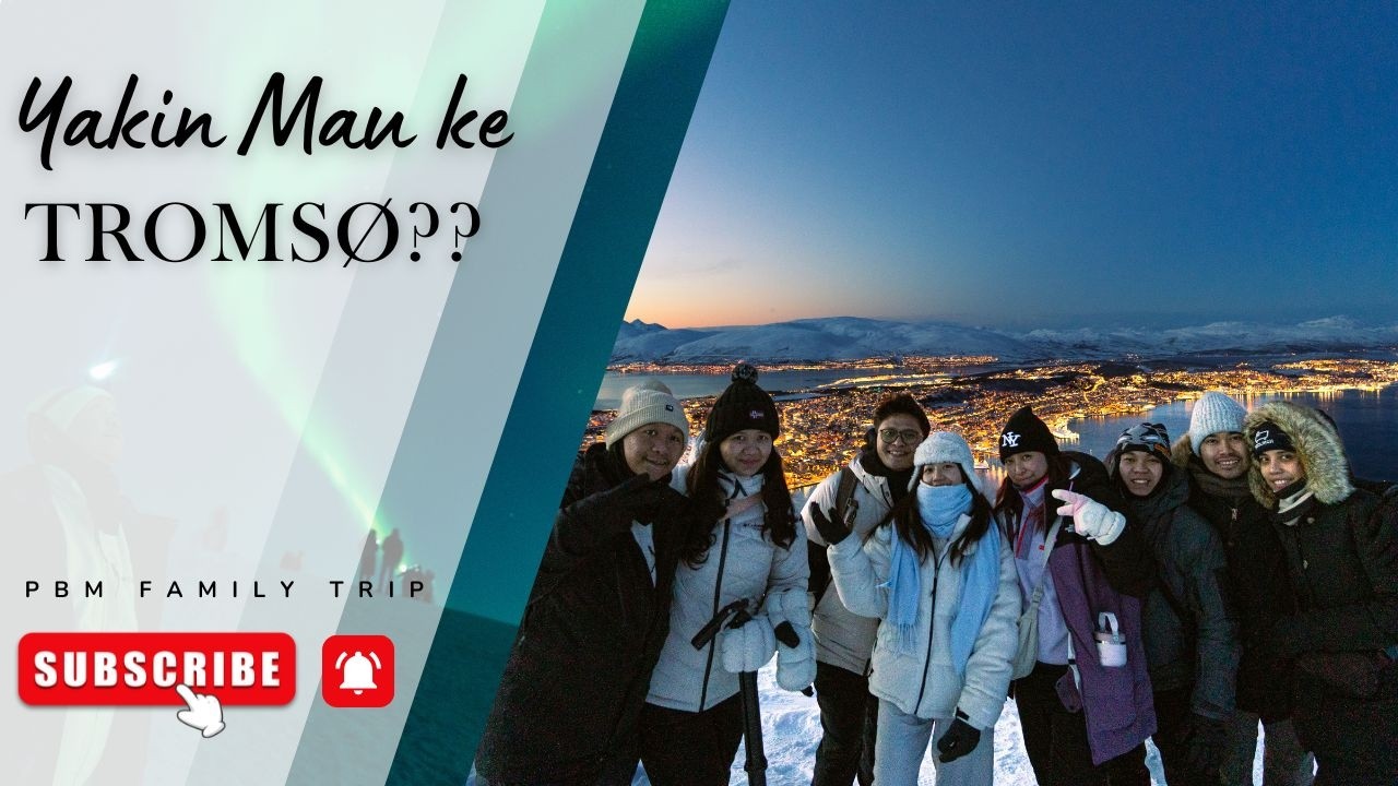 TROMSØ TERLALU OVERRATED??? LIBURAN PBM FAMILY