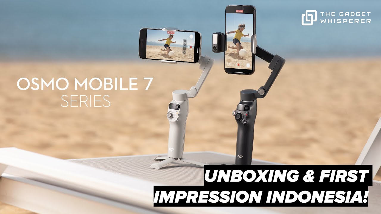 DJI OSMO MOBILE 7 SERIES | Unboxing & First Impression Indonesia
