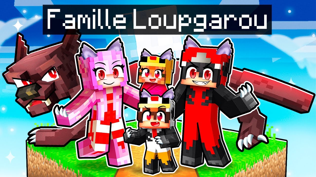 Adopté par une FAMILLE de LOUP GAROU sur Minecraft !