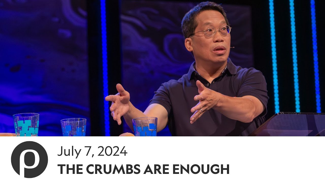 The Crumbs Are Enough | Peter Chu | 07.07.24