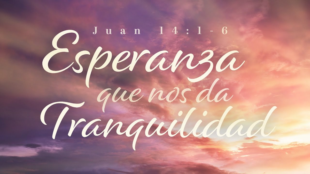 Esperanza Que Nos Da Tranquilidad - Pastor Luis Parada