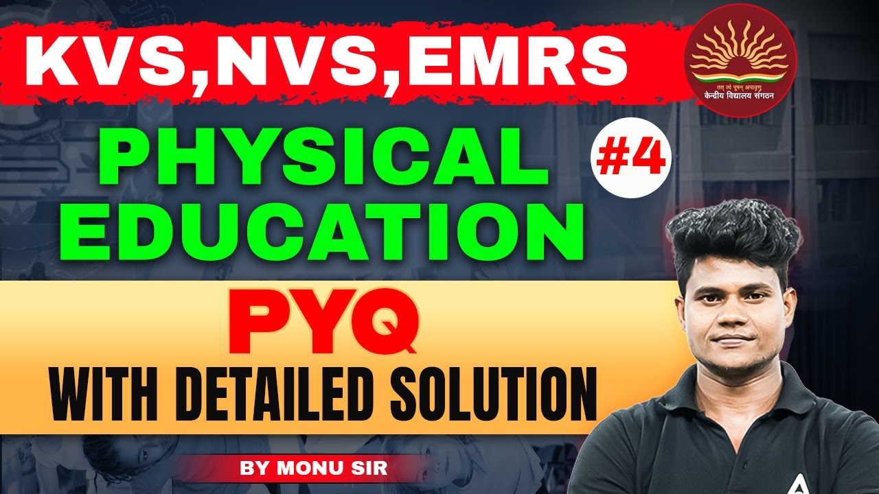KVS NVS EMRS 2025 Physical Education | EMRS/KVS NVS PE Previous Year Questions By Monu Sir