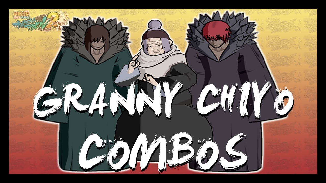 [NA2] Granny Chiyo combos - Naruto Ultimate Ninja 5 | Accel 2