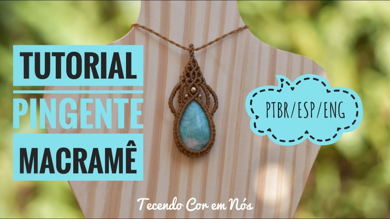Macramê Tecendo Cor em Nós | TUTORIAL Como fazer um PINGENTE em MACRAMÊ | 10/24