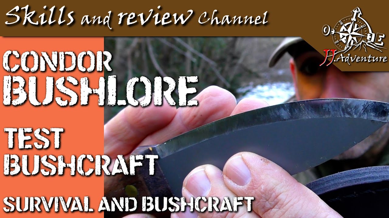 ✅ Test CONDOR BUSHLORE 👌 cuchillo de Bushcraft 🔝