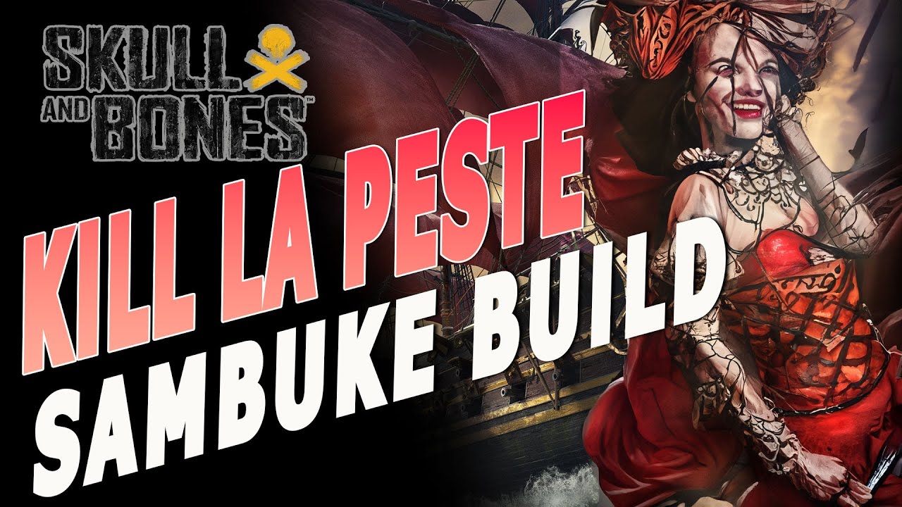 Skull and Bones - Sambuke Community Build - Bestes Schiff um La Peste zu erledigen ?!