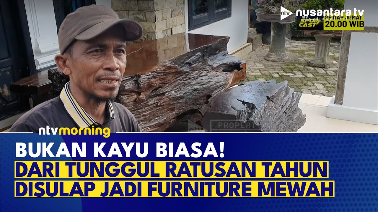 Tukang Bangunan di Mesuji Sulap Tunggul Kayu Ratusan Tahun Jadi Furniture Estetik | NTV MORNING