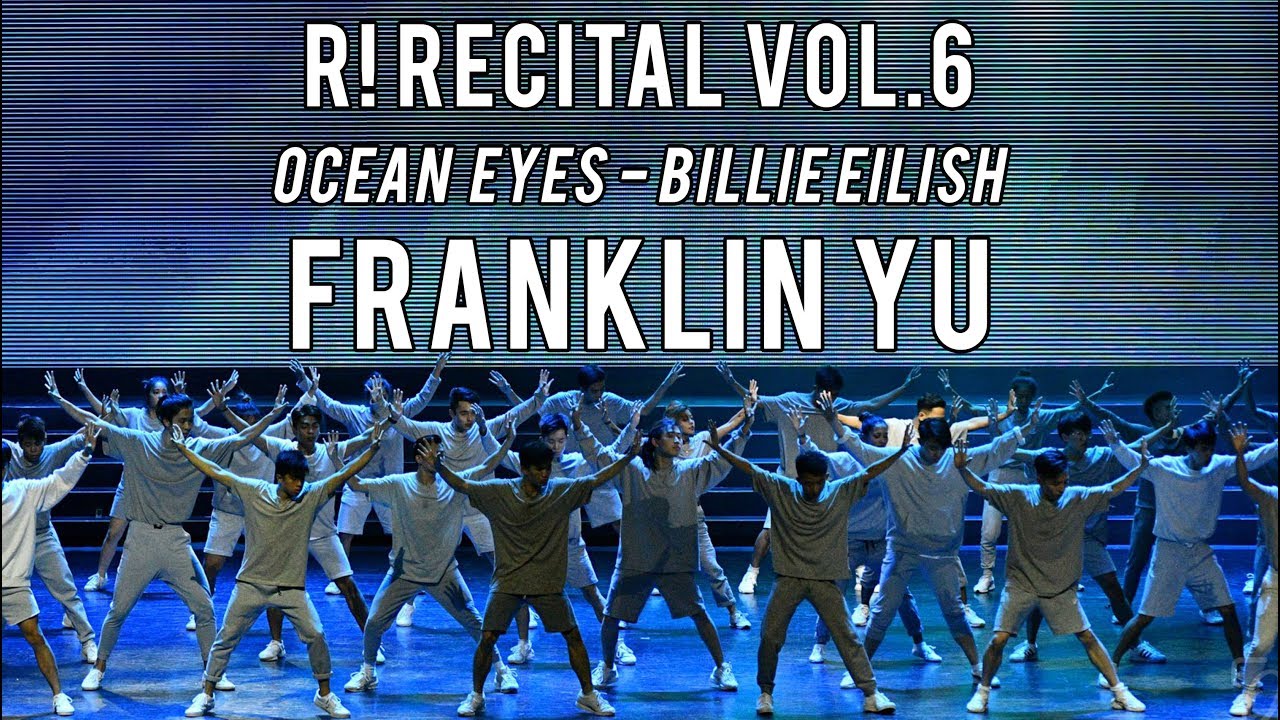 Franklin Yu | Ocean Eyes | R! Recital Vol.6: R!MA