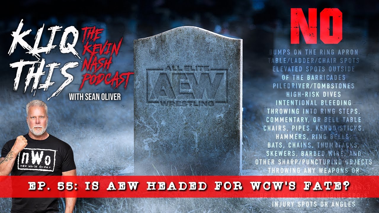 Kliq This #055: Is AEW headed for WCW’s Fate?