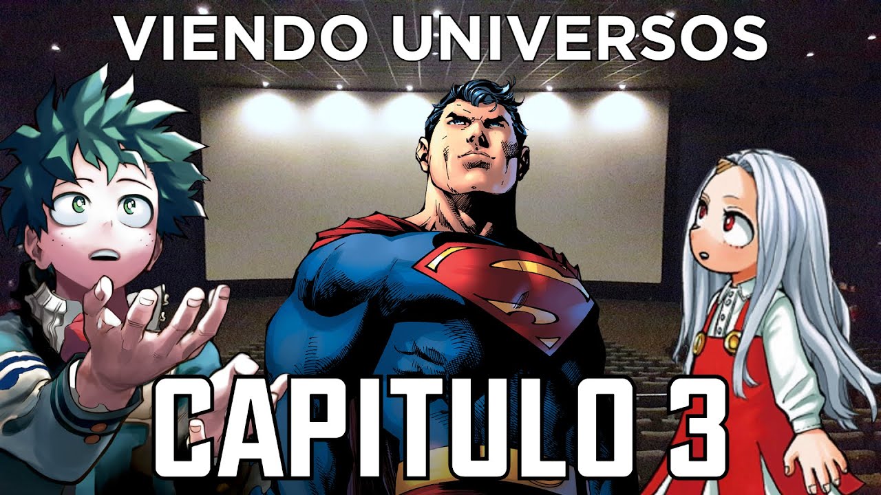 BNHA Viendo Universos - Capitulo 3 (Superman)