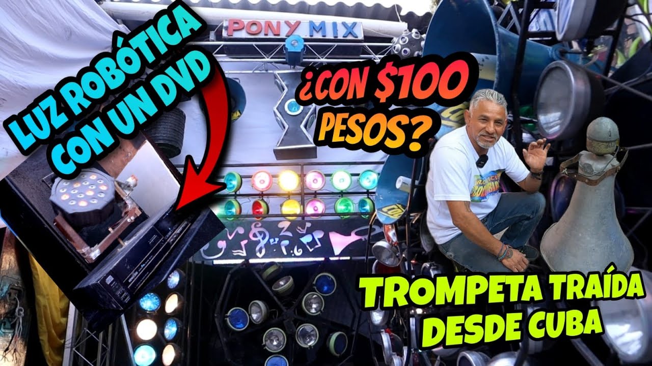 Chácharas e Inventos Sonideros funcionando al 100 con PONY MIX || Conoce su gran creatividad