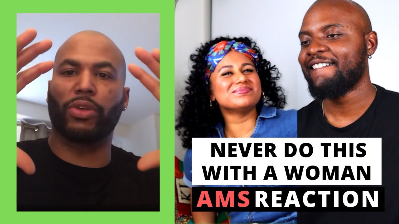 Three Things A Man Should Never Do With A Woman  | Alpha Male Strategies AMS (REACTION)