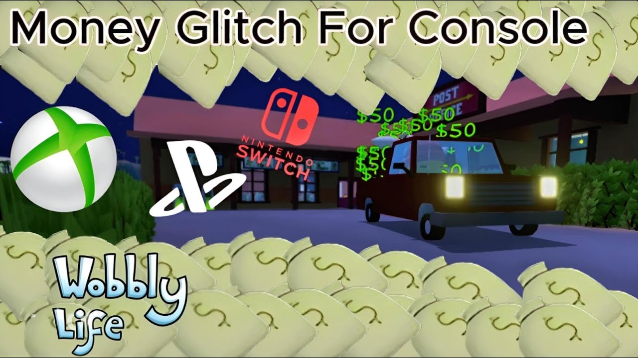 Wobbly Life Money Glitch on Console