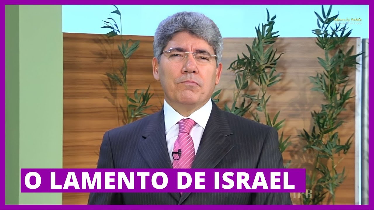 O LAMENTO DE ISRAEL - Hernandes Dias Lopes
