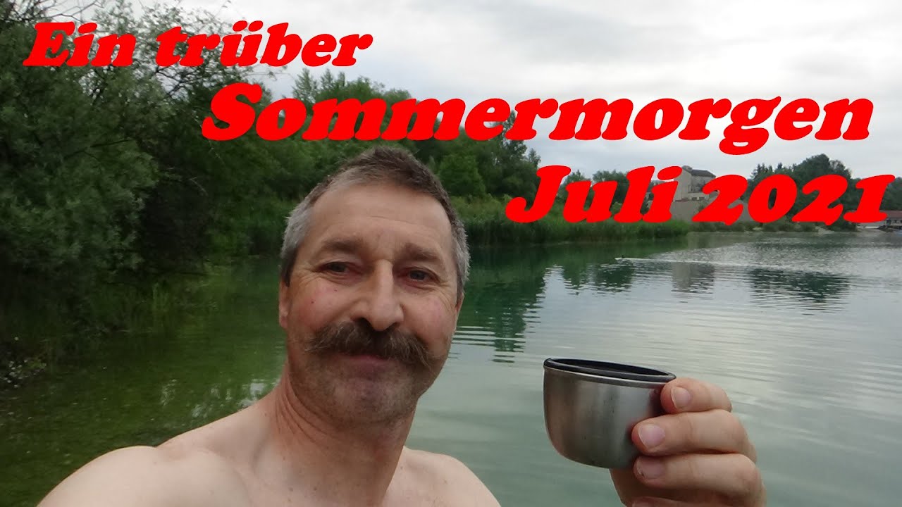 Ein trüber Sommermorgen Juli 2021