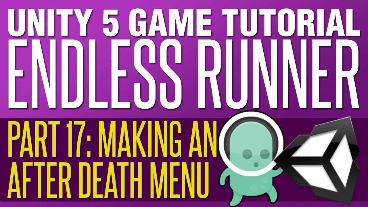 Unity Endless Runner Tutorial #17 - Making An After Death Menu