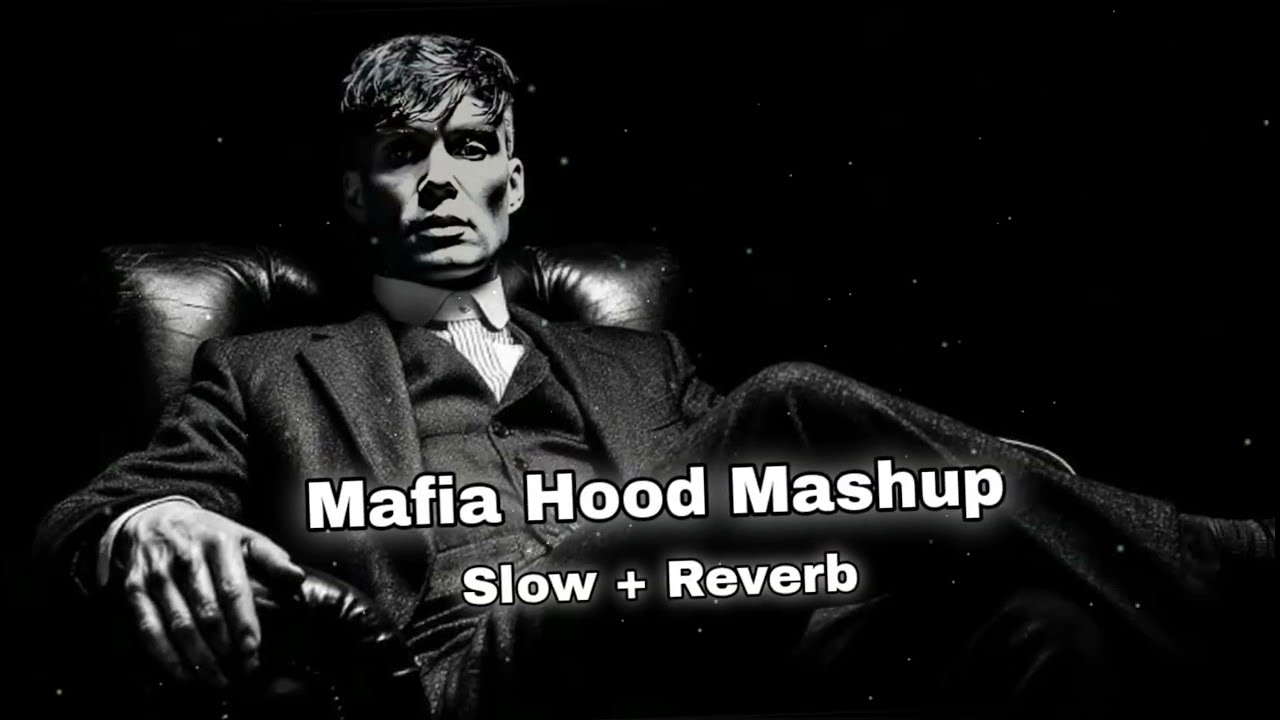 Mafia Hood Mashup 💪☠️❤ (Slowed+Reverb) | Attitude Songs | Gangsters Mashup | Danda X Sidhu X Karan