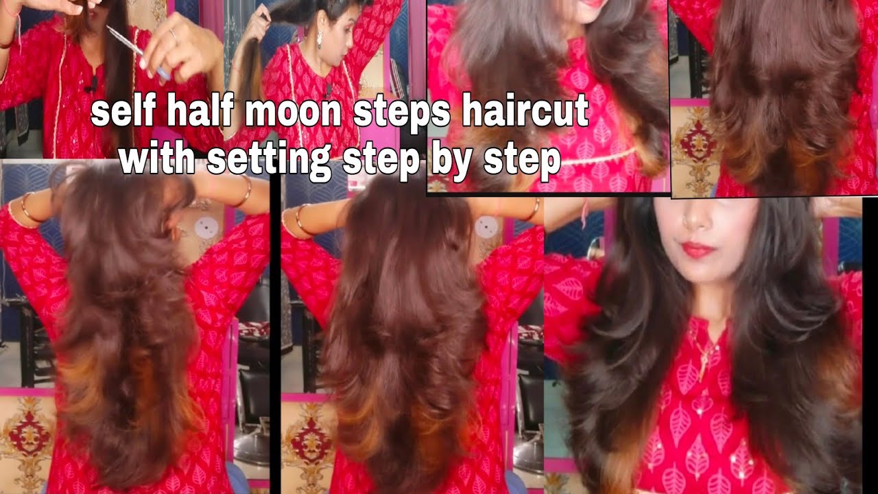 SELF half moon steps haircut with setting step by step !!self half moon steps haircut for long hair