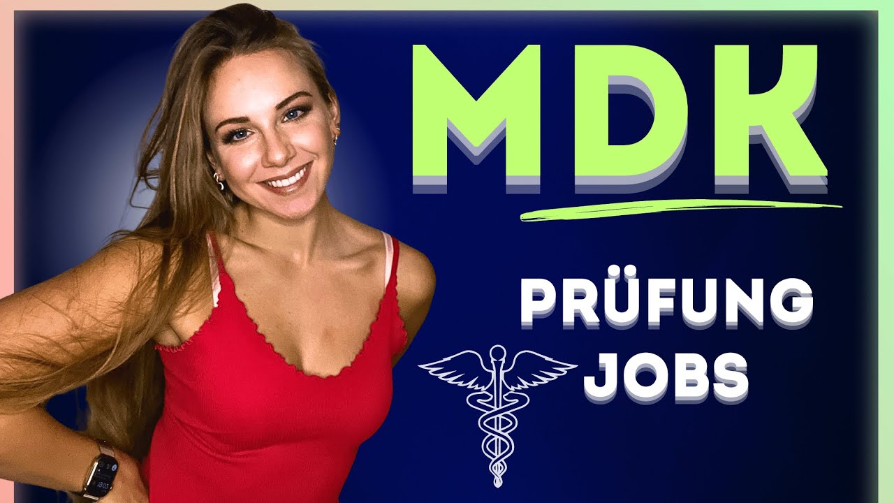 👩🏽‍⚕️🩺 MDK Prüfung, Kostenübernahme & MDK Jobs: Eine Übersicht