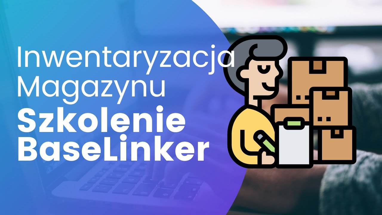 Inwentaryzacja magazynu BaseLinker