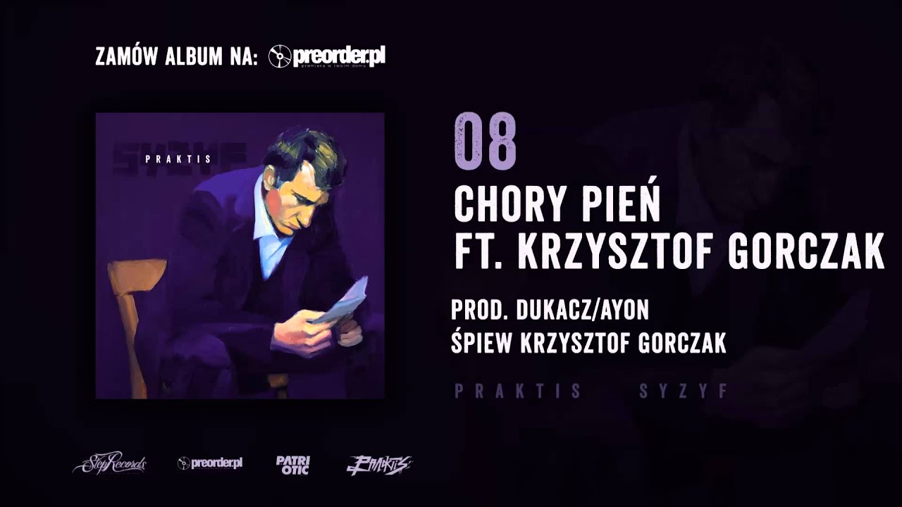 Praktis ft. Krzysztof Gorczak - Chory pień