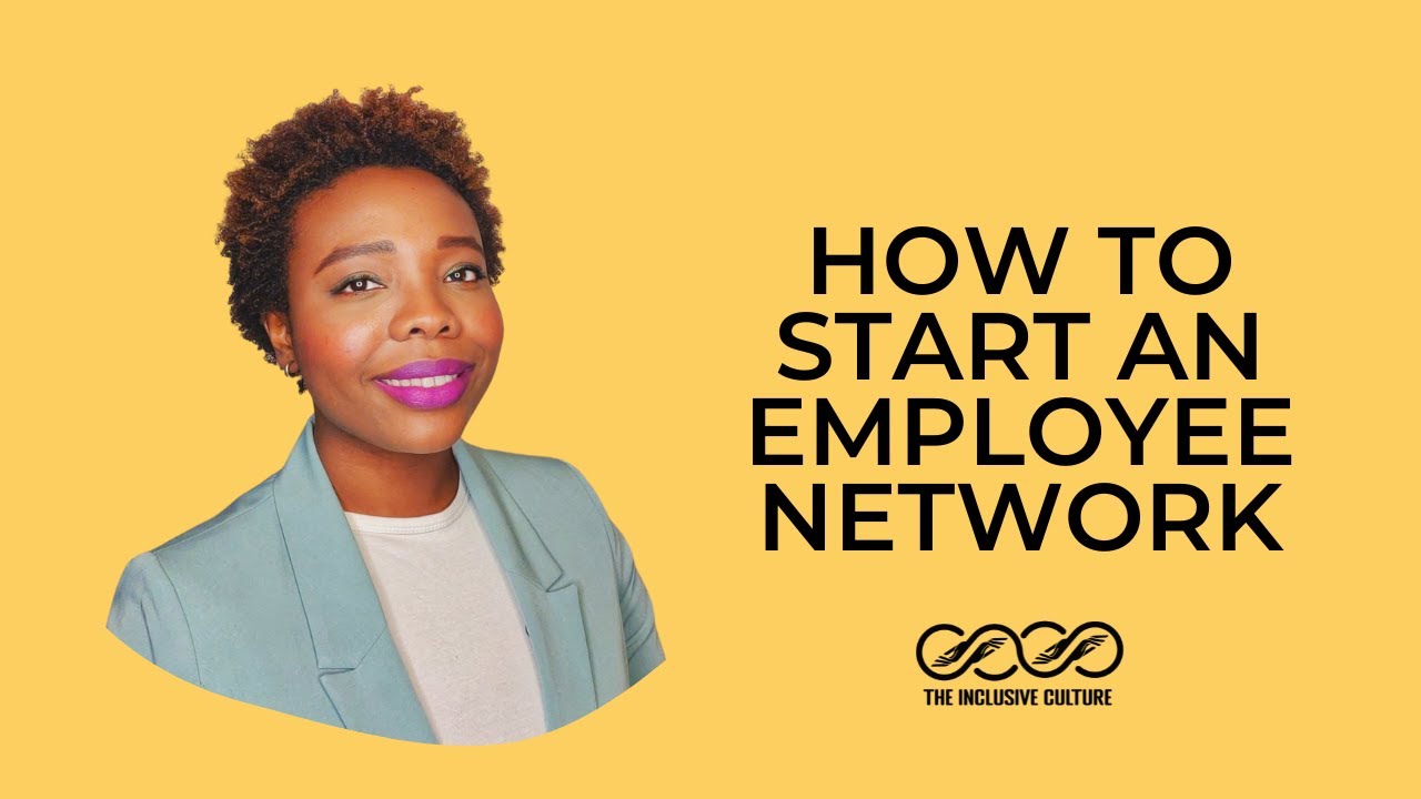 How To Start An Employee Network