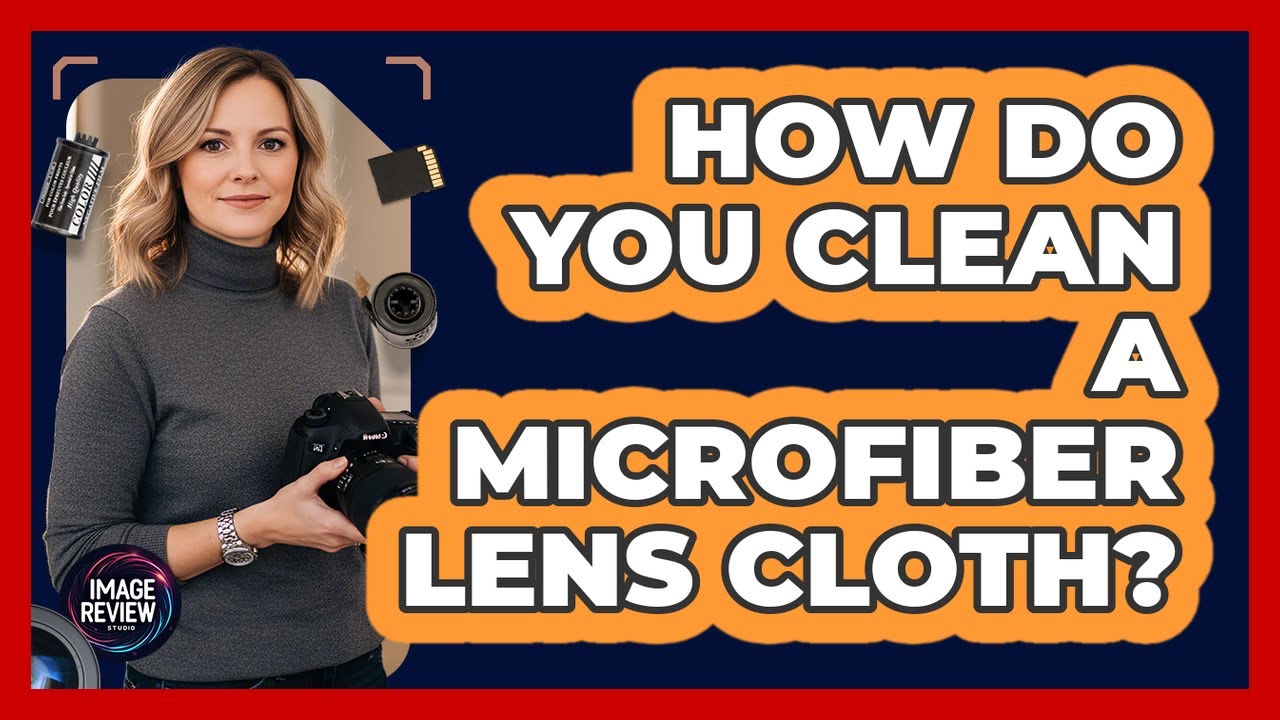 How Do You Clean A Microfiber Lens Cloth?