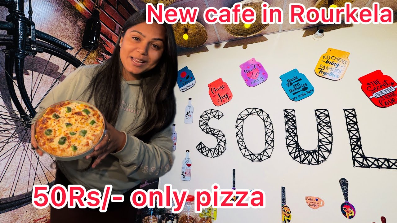 New cafe In Rourkela || Soul cafe Rourkela || Rupali panda || pizza 🍕 