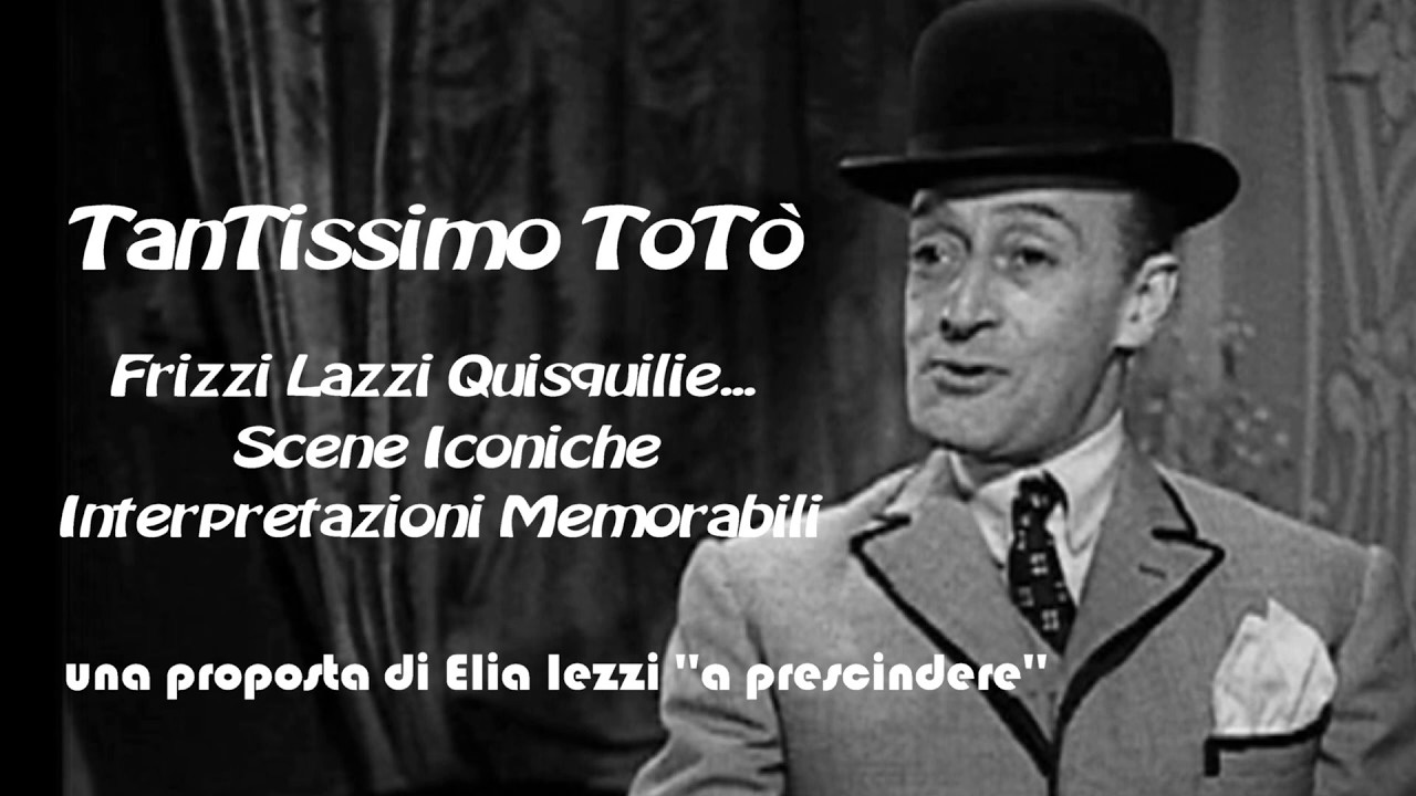 TANTISSIMO ToTò UN'ORA DI BUONUMORE  CON ToTò - Una proposta di Elia Iezzi ''a prescindere''