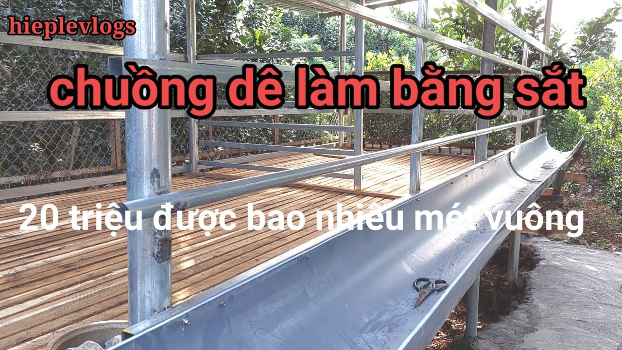 chuồng dê làm từ sát hai mươi triệu được bao nhiêu mét @hiepde