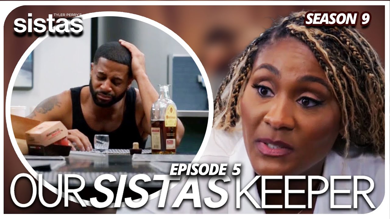 EPISODE 5 | OUR SISTAS KEEPER | TYLER PERRY SISTAS  SEASON 9 LIVE AFTERSHOW