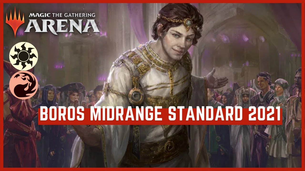 BOROS MIDRANGE Standard 2021 - Magic the Gathering Arena MTG Arena Magic Arena Rotation Proof