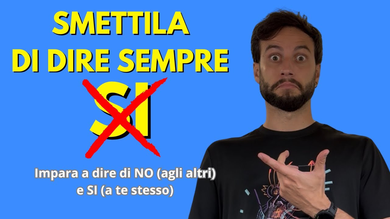 Dire NO &egrave; una forma di LIBERT&Agrave; verso te stesso/a, smettila di dire sempre SI agli altri