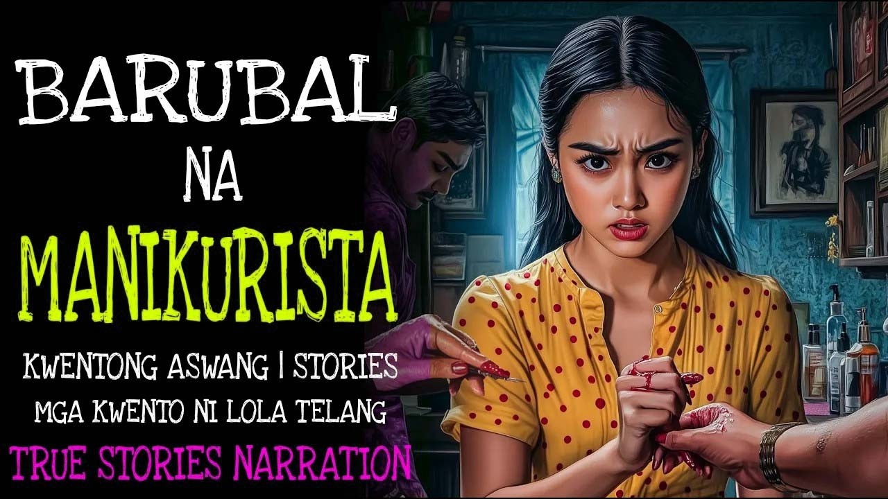 BARUBAL NA MANIKURISTA _ Kulam True Story