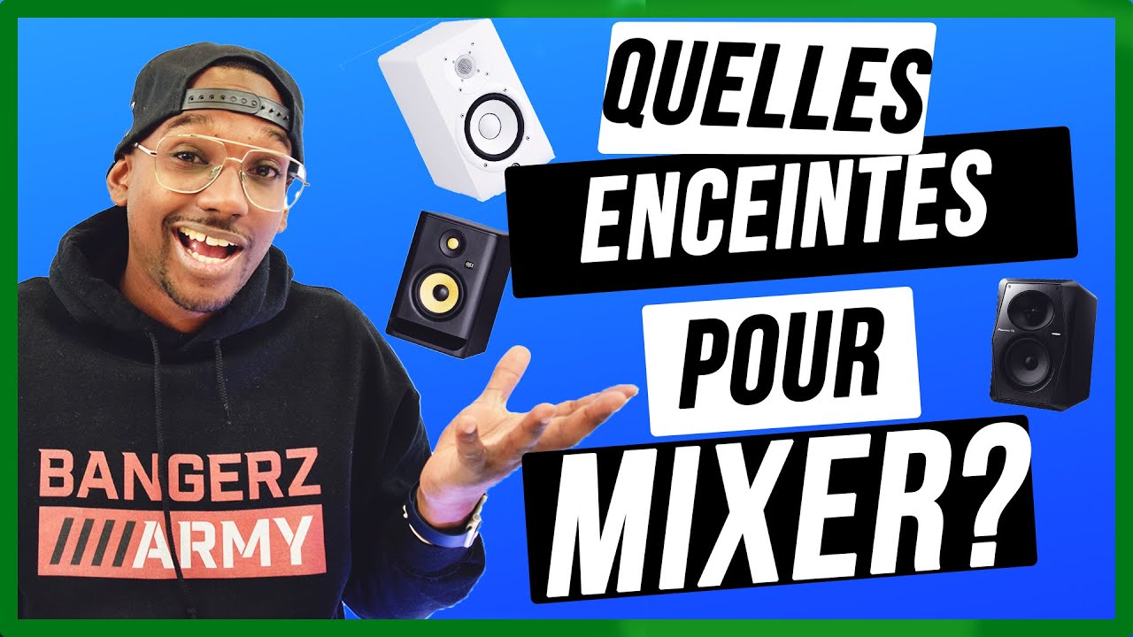QUELLES ENCEINTES POUR MIXER?  [DJ]