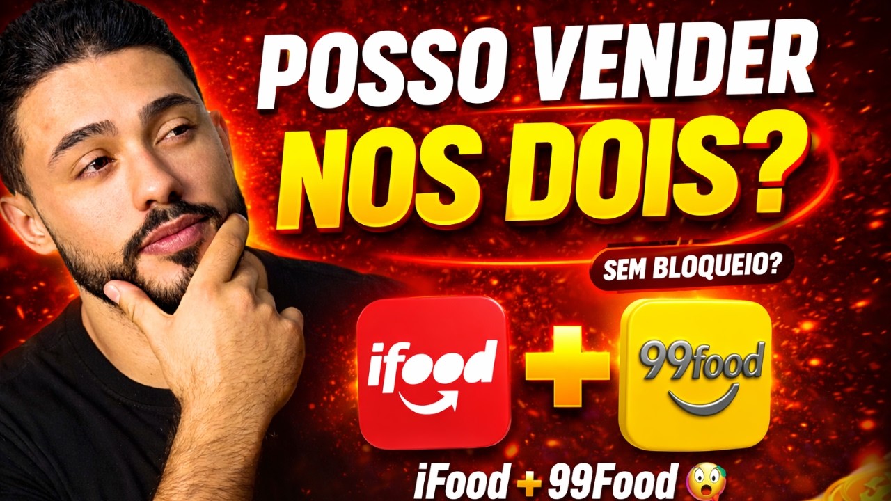 Posso vender na 99Food e no iFood AO MESMO TEMPO