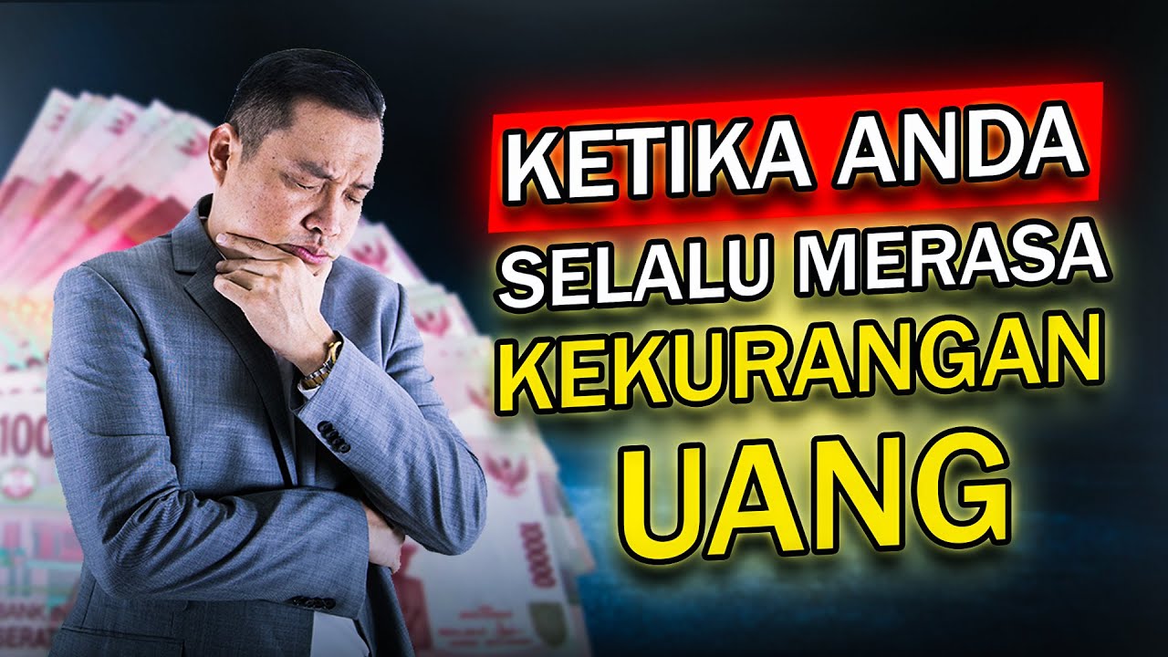 Ketika Anda Selalu Merasa Kekurangan Uang