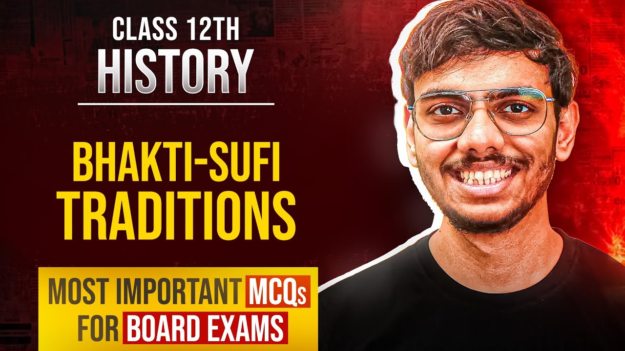 Bhakti Sufi Traditions Class 12 History Most Important MCQs for Board Exams 2026