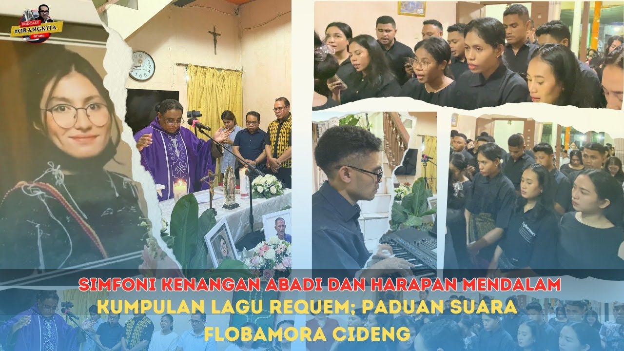 KUMPULAN LAGU REQUIEM PADUAN SUARA FLOBAMORA CIDENG