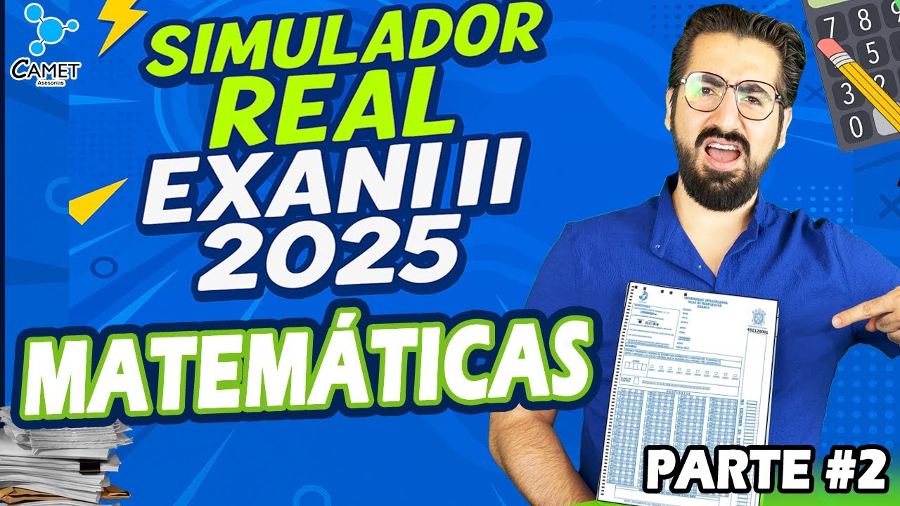 Examen simulador EXANI II:  Reactivos Pensamiento matemático Parte 2
