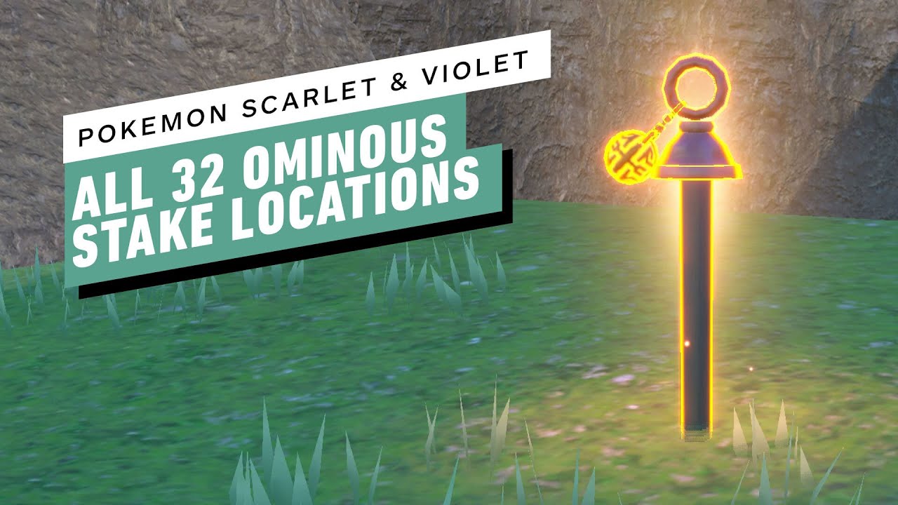 Pokemon Scarlet and Violet - All 32 Ominous Stake Locations