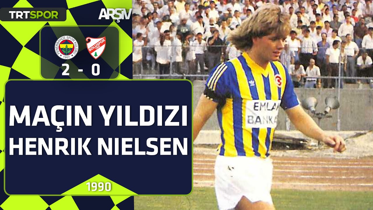 Fenerbahçe -Boluspor: 2-0 (1989-90 sezonu) Maçın adamı Henrik Nielsen, Schumacher'den Kartal'a tepki
