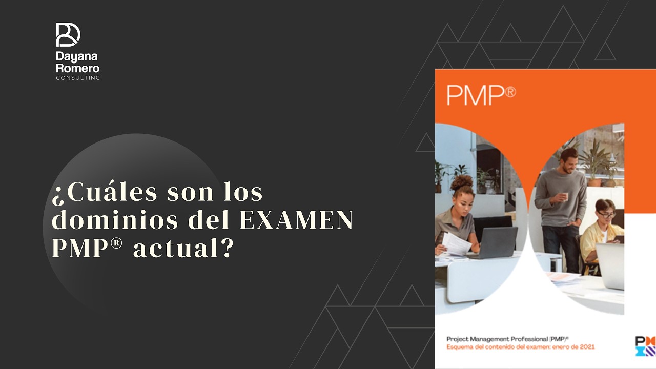 ¿Cuántas preguntas son evaluadas en el Examen PMP®? ¿Cuáles son los dominios del EXAMEN actual?