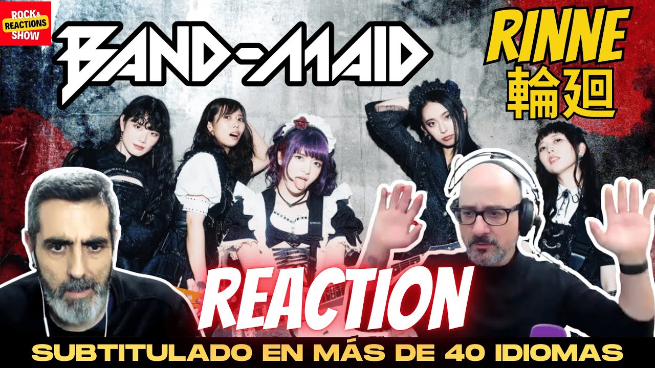 BAND MAID Reaction - 輪廻 RINNE React | Reacción |  反応 | Rock and Reactions